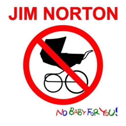 Jim Norton – No Baby For You!
