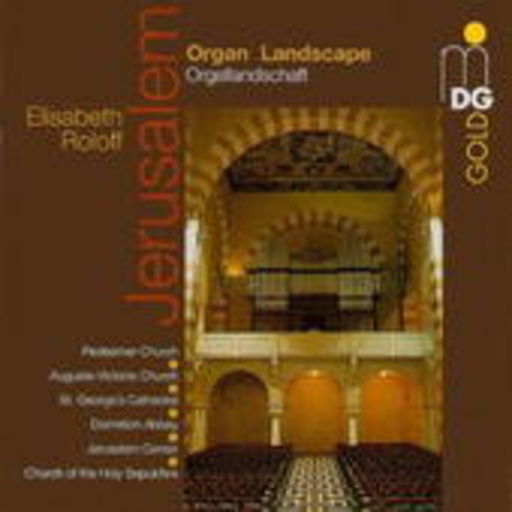 Elisabeth Roloff – Orgellandschaft Jerusalem