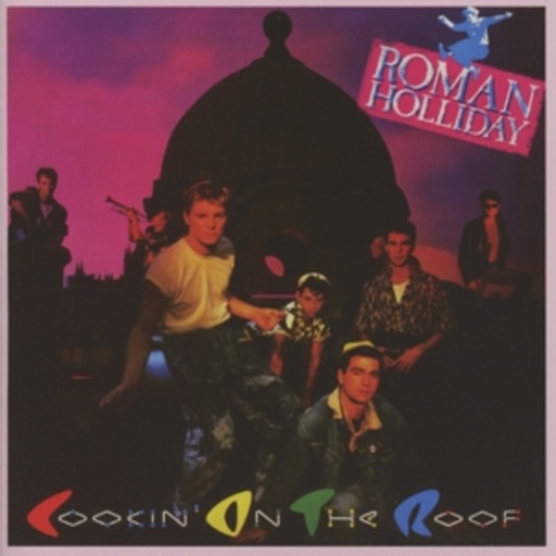 Roman Holiday – Cookin' On The Roof
