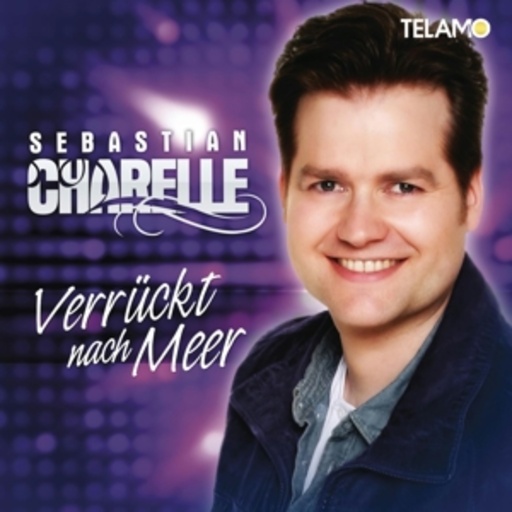 Sebastian Charelle – Verrückt nach Meer