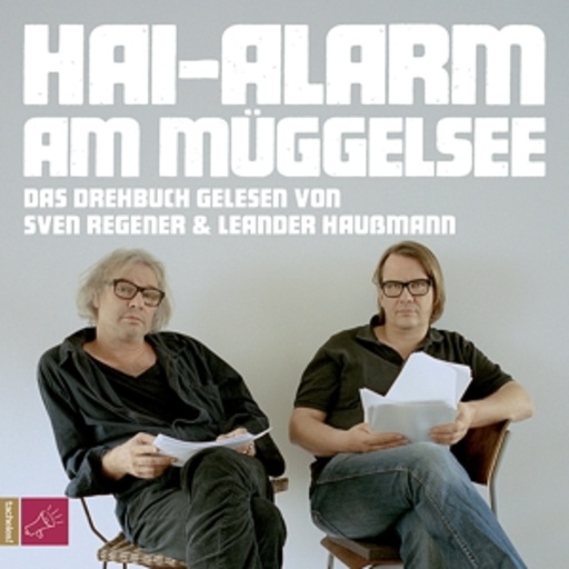 Sven Regener & Leander Haußmann – Hai-Alarm am Müggelsee