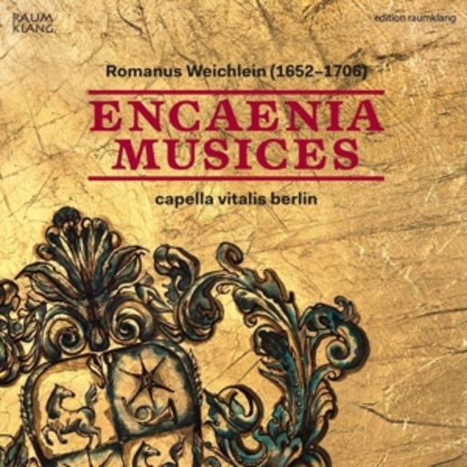 Capella Vitalis Berlin – Encaenia Musices