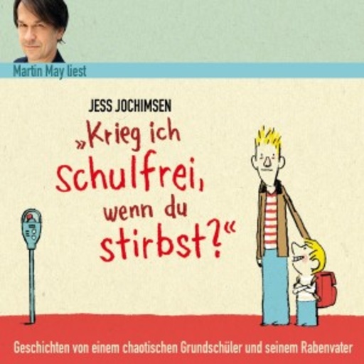 Diverse – Krieg ich schulfrei, wenn du stirbst