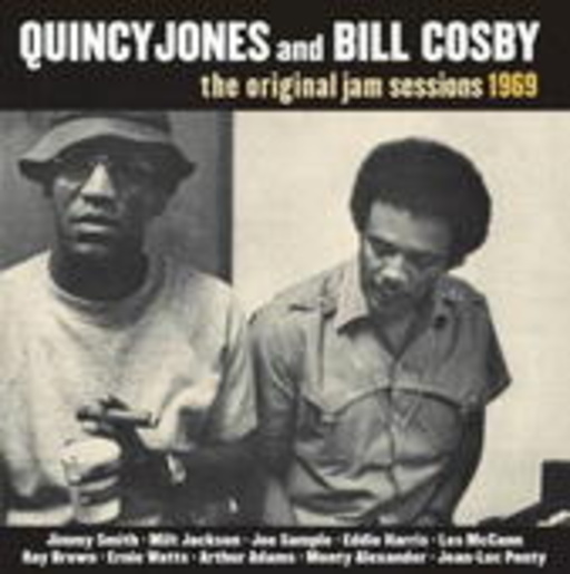 Quincy Jones & Bill Cosby – The Original Jam Sessions 1969