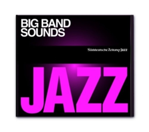 Diverse – Süddeutsche Zeitung Jazz Edition - Vol. 10: Big Band Sounds