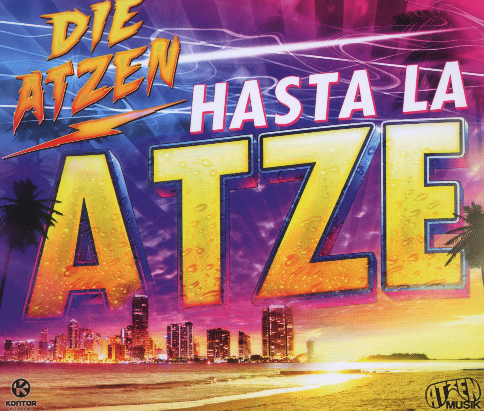 Die Atzen – Hasta La Atze