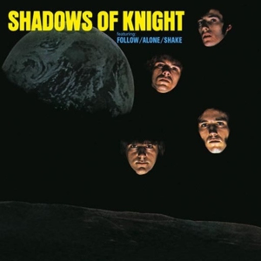 Shadows Of Knight – Shadows Of Knight