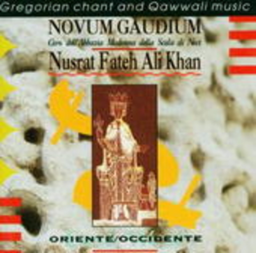 Nusrat Fateh Ali Khan & Novum Gaudium – Oriente / Occidente