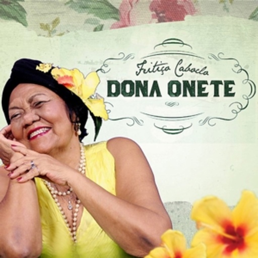 Dona Onete – Feitico Caboclo