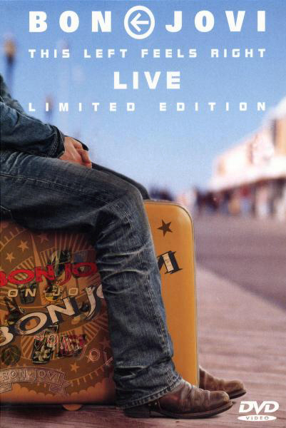 Bon Jovi – This Left Feels Right - Live
