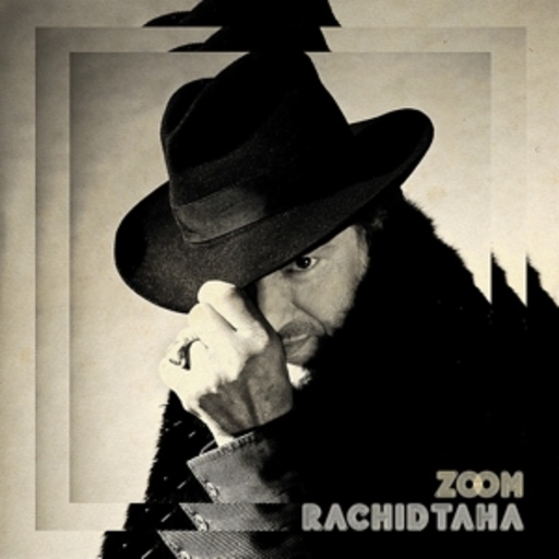 Rachid Taha – Zoom