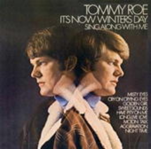 Tommy Roe – It's Now Winters Day