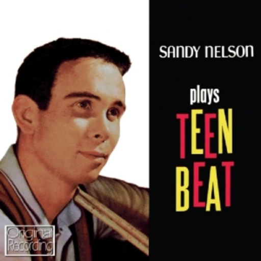 Sandy Nelson – Sandy Nelson Plays Teen Beat