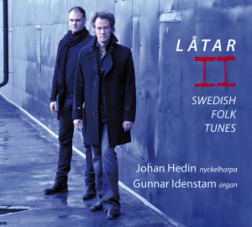 Johan Hedin/Gunnar Idenstam – Latar II
