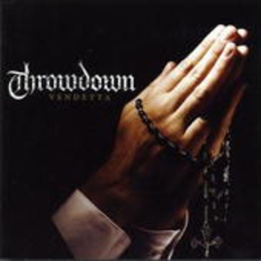 Throwdown – Vendetta