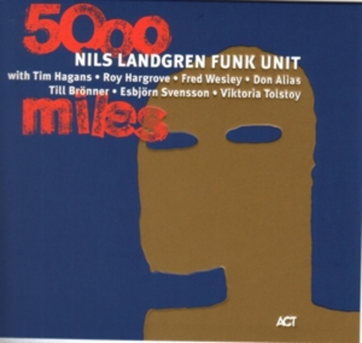 Nils Landgren – 5000 Miles