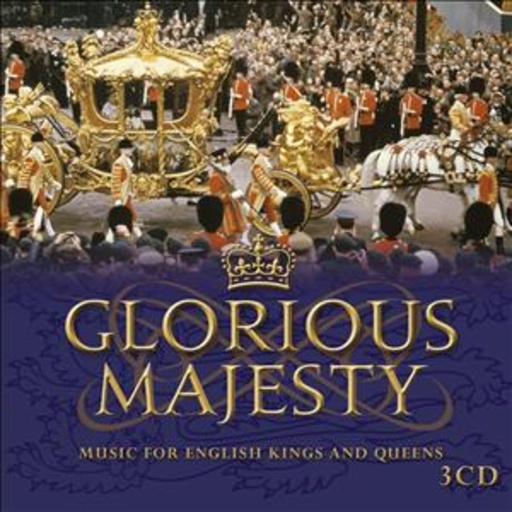 Diverse – Glorious Majesty - Music For English Kings & Queens