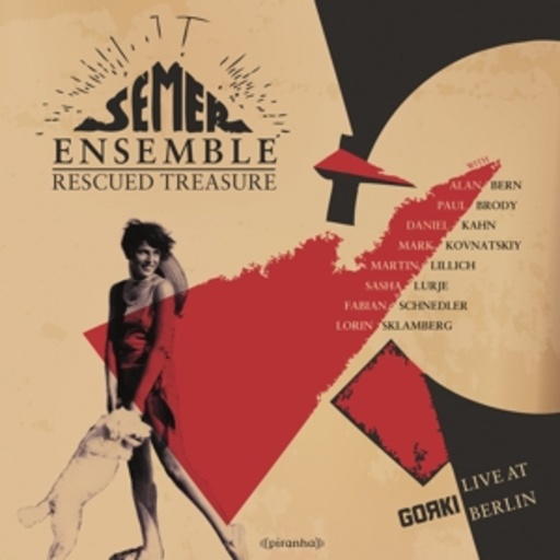 Semer Ensemble – Rescued Treasure: Live At Gorki Berlin