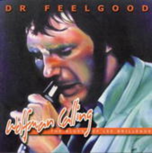 Dr. Feelgood – Wolfman Calling