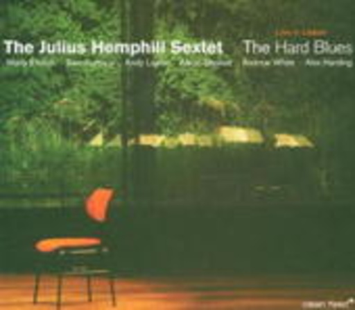 Julius Hemphil Sextet – Hard Blues