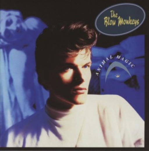 The Blow Monkeys – Animal Magic