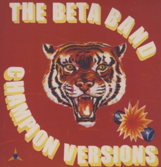 The Beta Band – Champion Versions