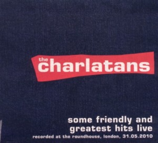 The Charlatans – Some Friendly And Greatest Hits At The Roundhouse