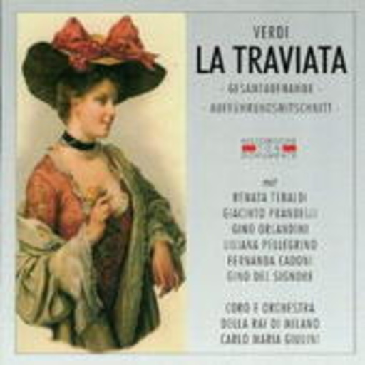Carlo Maria Giulini/Renata Tebaldi – La Traviata (GA 1952 aus Mailand)