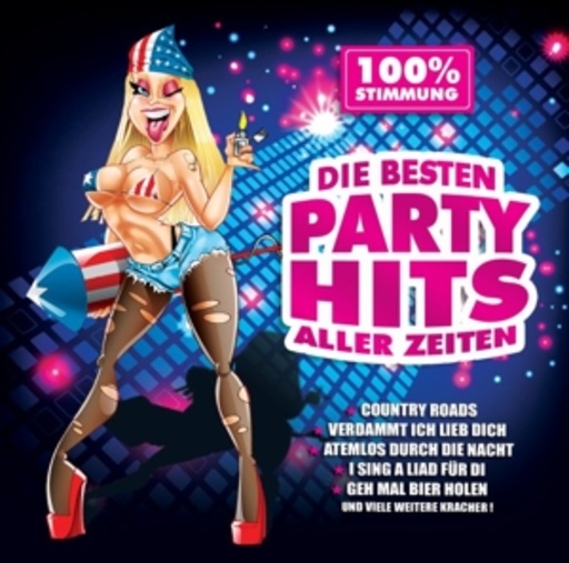 Diverse – Die besten Party Hits aller Zeiten