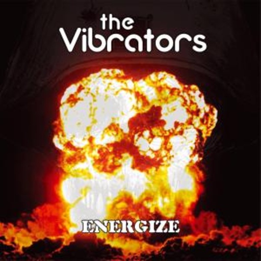Vibrators – Energize
