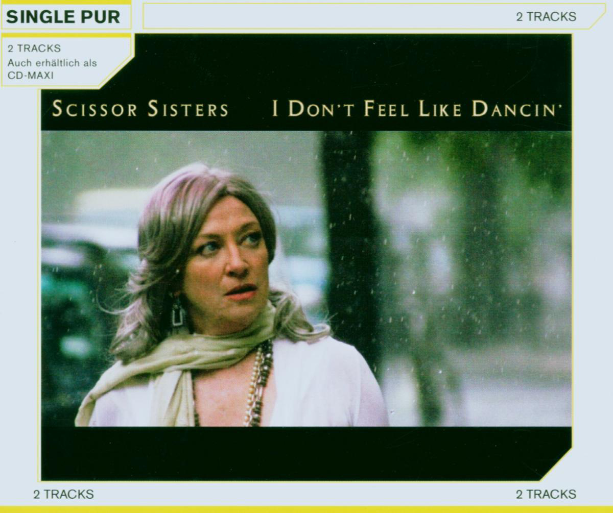 Scissor Sisters – I Don't Feel Like Dancin'
