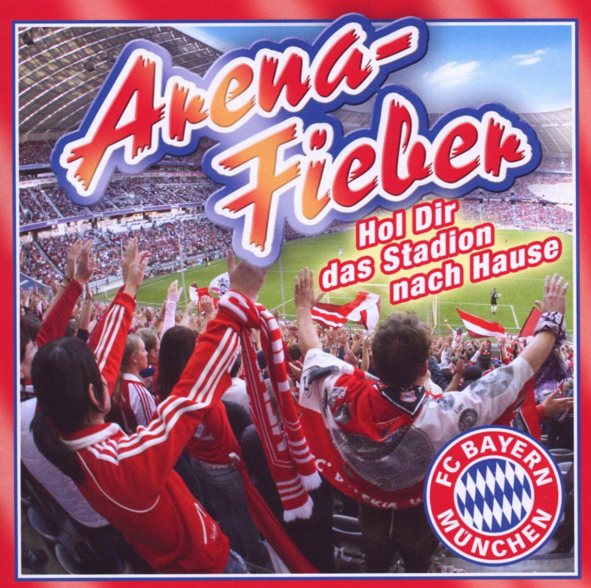 Diverse – Arena-Fieber - Hol dir das Stadion nach Hause - FC Bayern