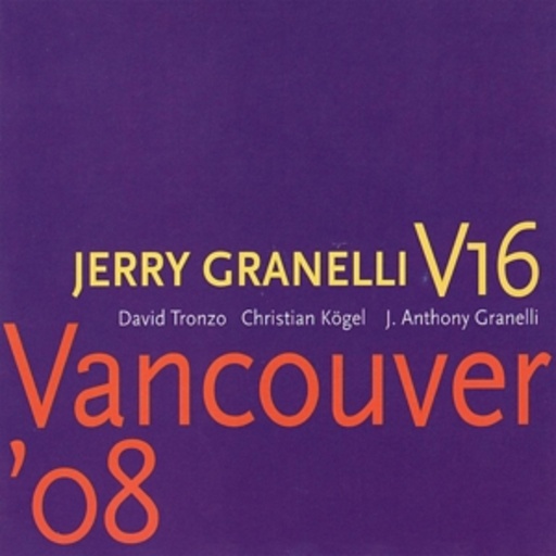 Jerry Granelli V 16 – Vancouver '08
