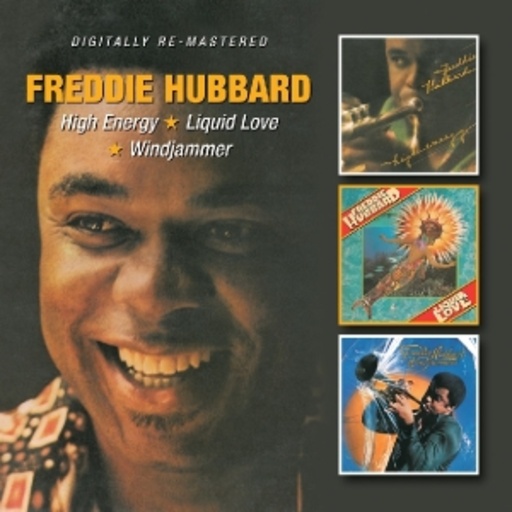 Freddie Hubbard – High Energy/Liquid Love/Windjammer