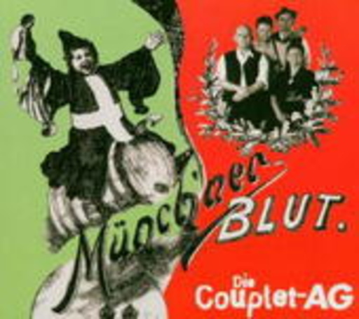Die Couplet AG – Münchner Blut