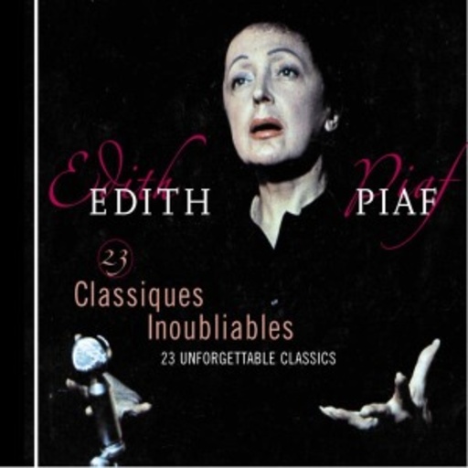 Edith Piaf – 23 Classiques Inoubliables