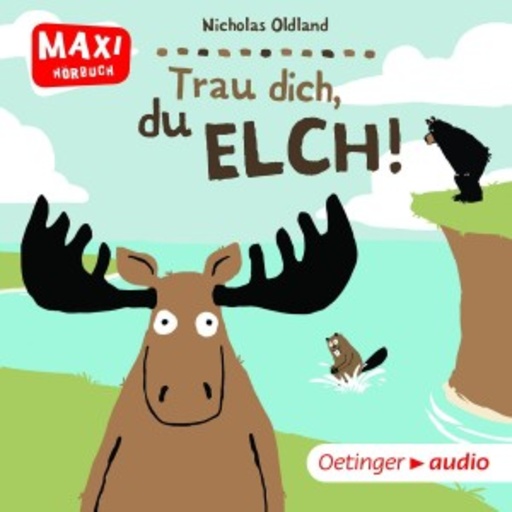 Diverse – Maxi - Trau dich, du Elch