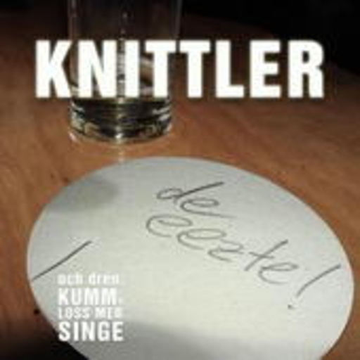 Knittler – De Eezte!