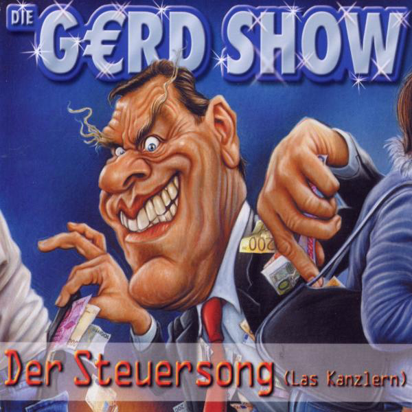 Die Gerd Show – Der Steuersong (Las Kanzlern)