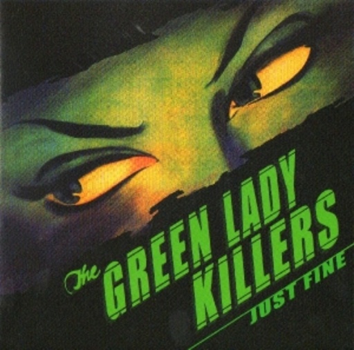 Green Lady Killers – Just Fine