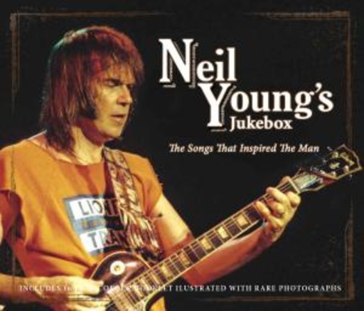 Diverse – Jukebox - The Songs That Inspired Neil Young
