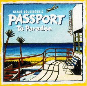Passport – Passport To Paradise