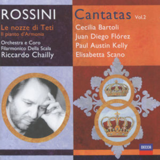 Riccardo Chailly/Orchestra E Coro Filarmonica Della Scala – Cantatas Vol. 2 - Le Nozze Di Teti/Ol Pianto D' Armonia