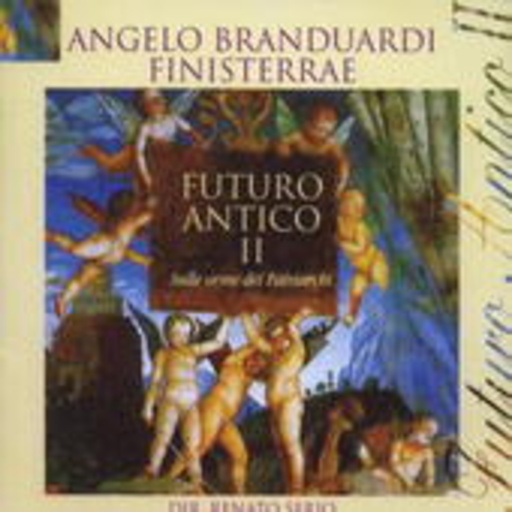 Angelo Branduardi – Futuro Antico III - Mantova: La Musica Alla Corte Dei Ganzaga