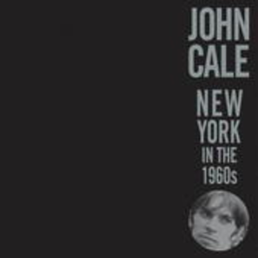 John Cale – New York In The 1960s