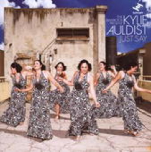 Kylie Auldist – Just Say