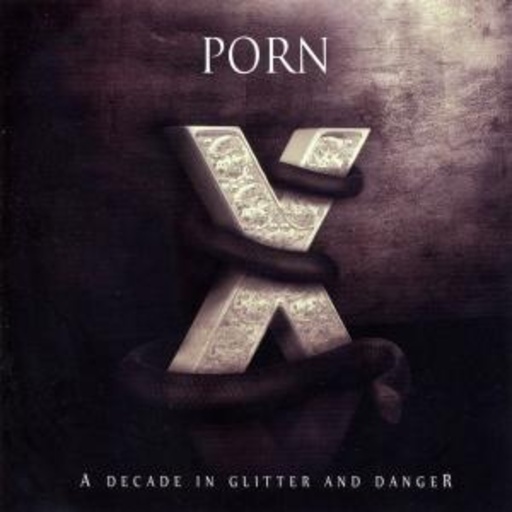 Porn – A Decade In Glitter And Danger