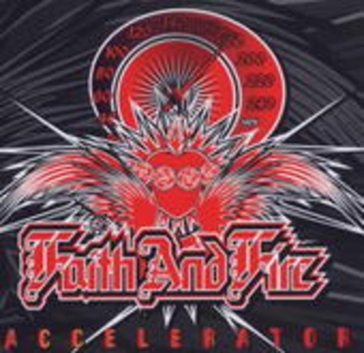 Faith And Fire – Accelerator