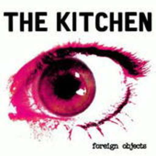 The Kitchen – Foreign Objects