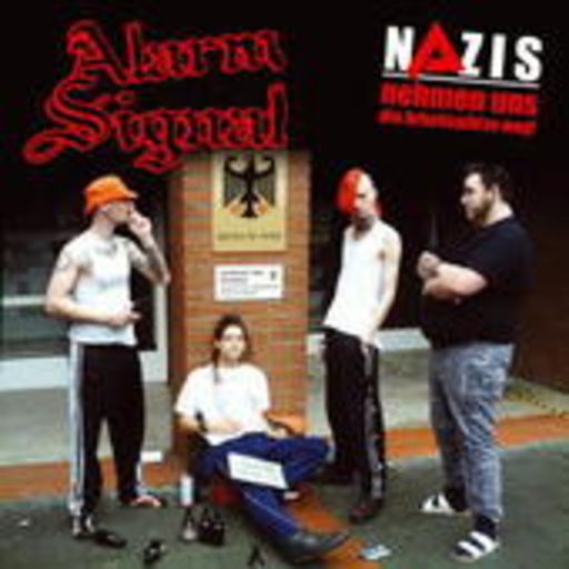 Alarmsignal – Nazis nehmen uns die Arbeitsplätze weg